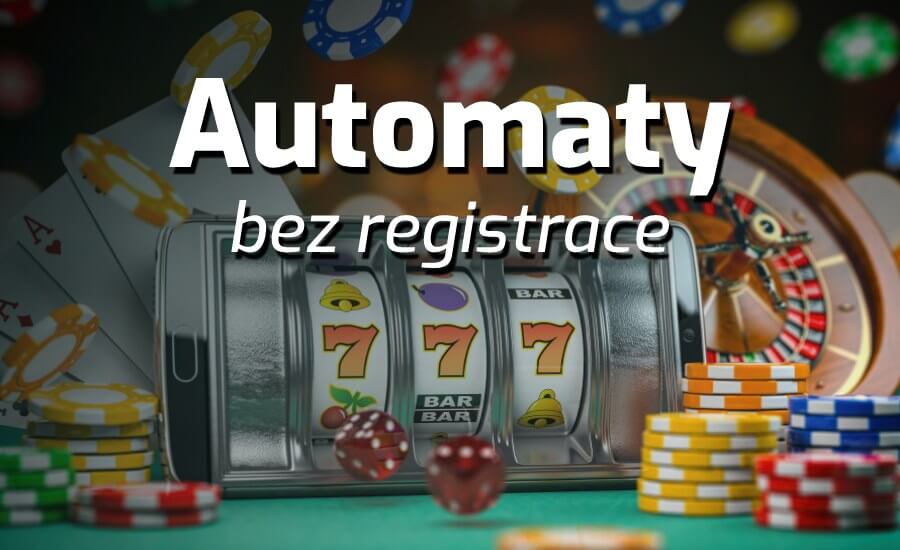 Hrajte automaty bez registrace ᐈ ZDE