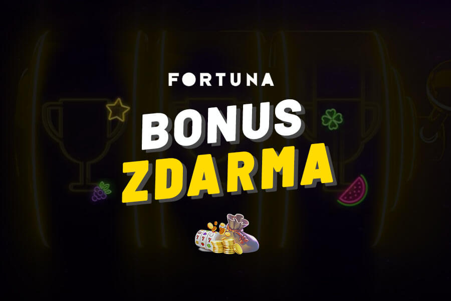 Fortuna bonusy zdarma