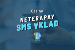 Neterapay casino cz 2026 – Vklad a výběr mobilem přes SMS snadno a rychle