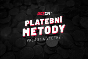 Betor casino vklady a výběry 2026 – Jaké Betor platební metody můžete využít