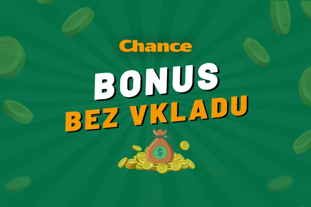 Chance bonus bez vkladu