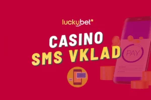 Luckybet SMS vklad 2026 – Platba přes mobil krok za krokem