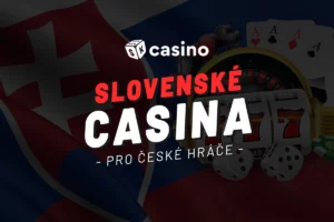 Slovenské casino pro české hráče 2026 – Hrajte na SK s bonusy