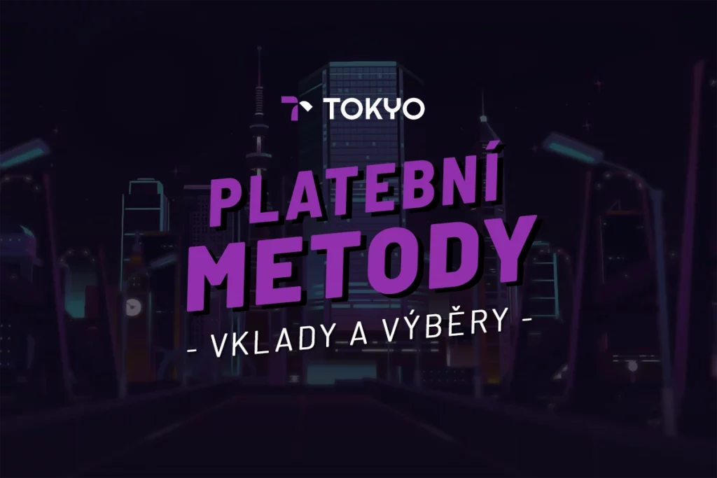 Tokyo casino platební metody