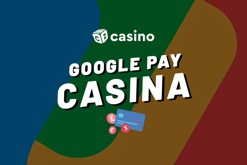 Google Pay casina