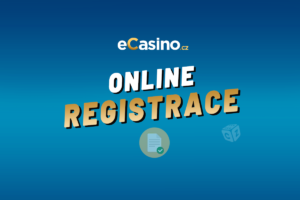 eCasino registrace 2026 – Jak vyplnit registrační formulář a ověřit účet