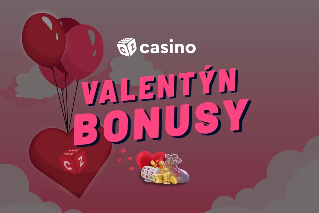Valentýn casino bonusy