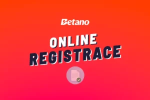 Betano online registrace včetně ověření totožnosti – Krok za krokem