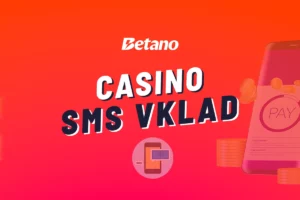 Betano SMS vklad 2026 – Jak provést casino vklad přes SMS