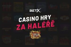 BETX casino hry za haléře 2026 – Výherní automaty za nízké sázky