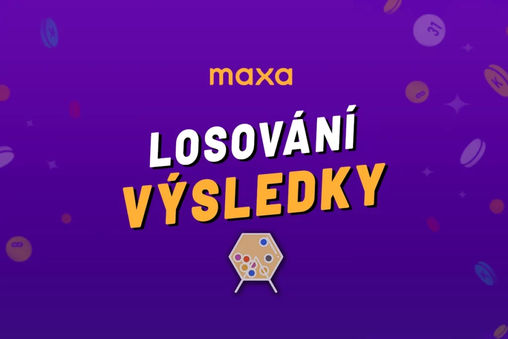 Maxa losování výsledky