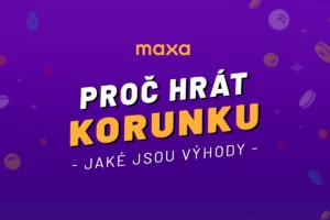 Proč hrát Maxa (Korunka) loterii – Všechny důvody na jednom místě