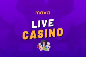 Maxa live casino – Zažijte atmosféru živého casina nonstop