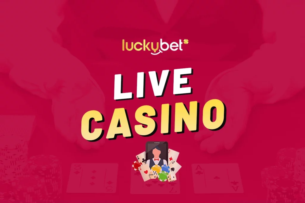 Luckybet live casino
