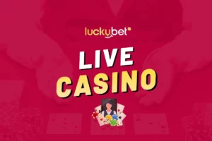 Luckybet live casino – Zažijte tu nejlepší kasíno zábavu už od 5 Kč