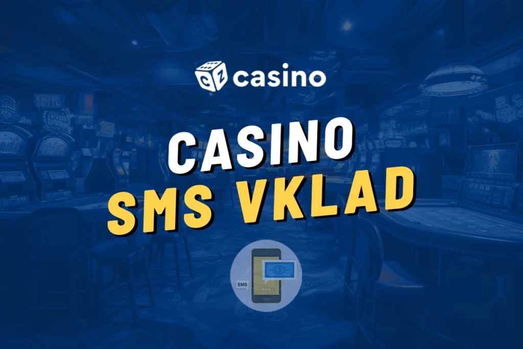 Casino SMS vklad