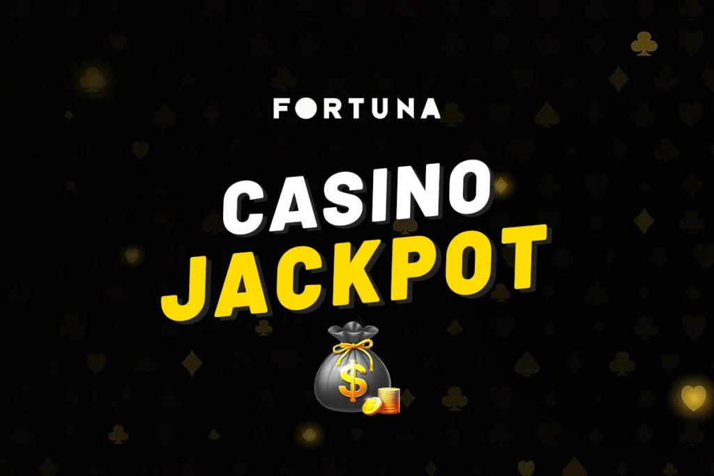 Fortuna casino jackpot