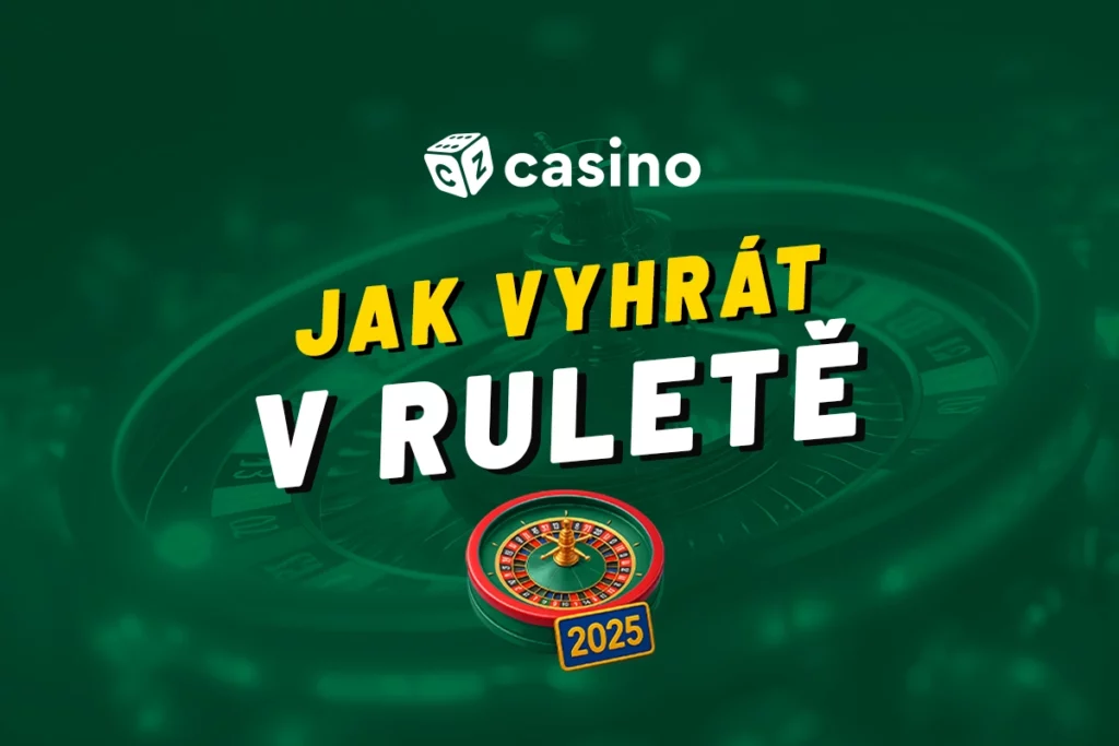 Jak vyhrát v ruletě 2025