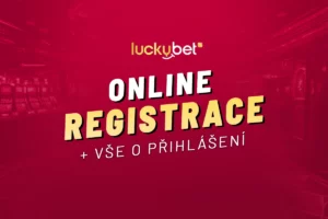 Luckybet casino registrace a přihlášení – Postup krok za krokem s video návodem